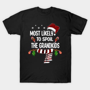 Most Likely To Spoil The Grandkids T-Shirt